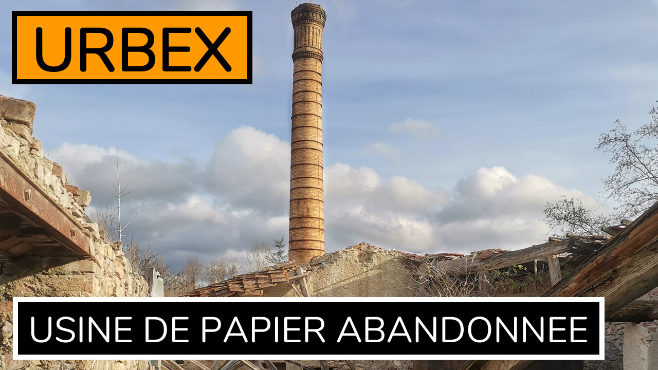 URBEX | Visite d'une ancienne usine de papier abandonnée