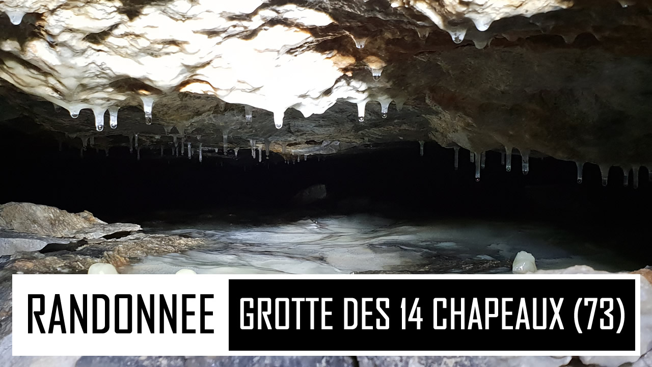 RANDONNÉE | Grotte des 14 chapeaux ! Je suis coincé !
