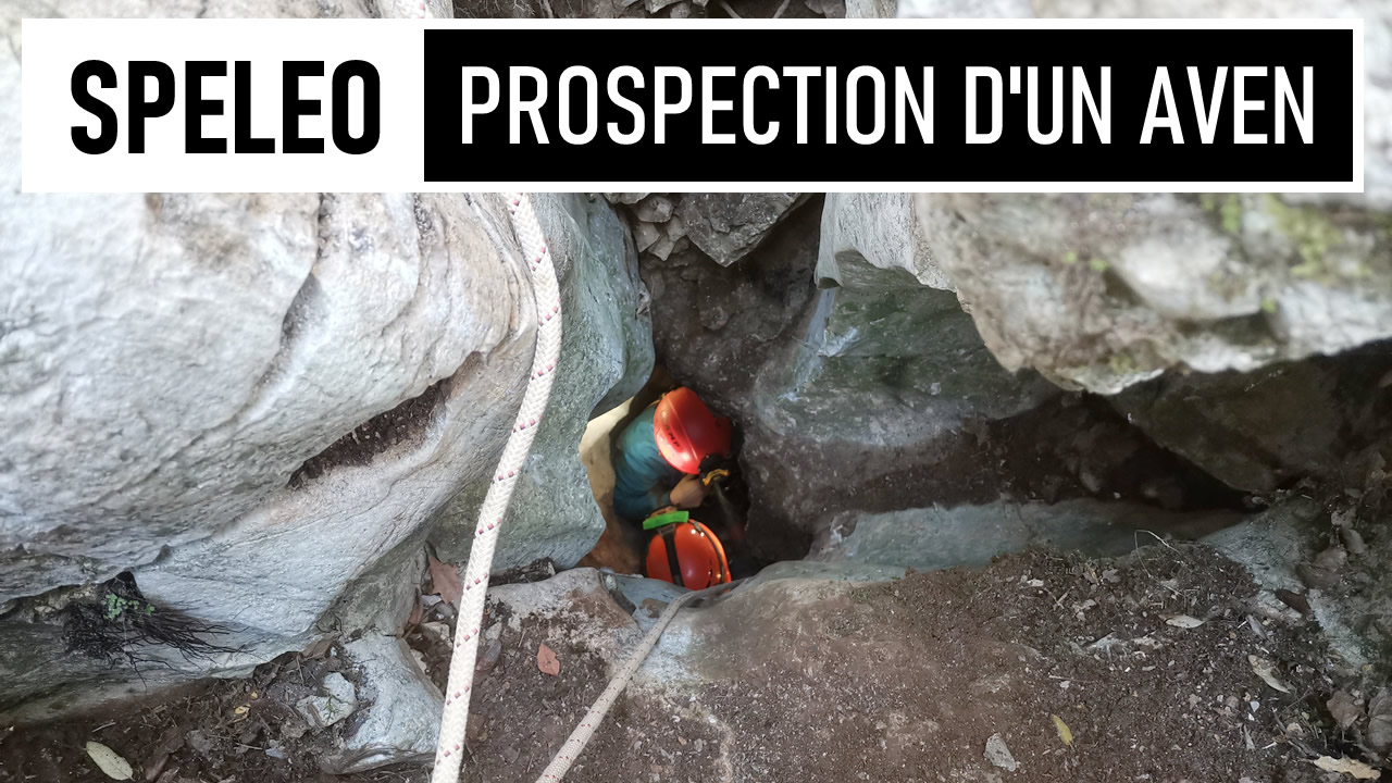SPELEO | Prospection d'un aven dans le Coutach