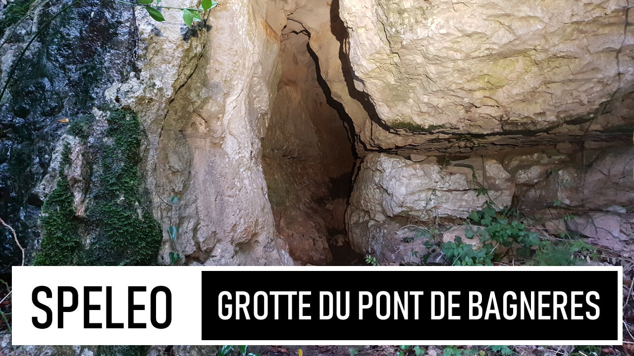 SPÉLÉO | Grotte du pont de Bagnères (30) - On est TREMPE !