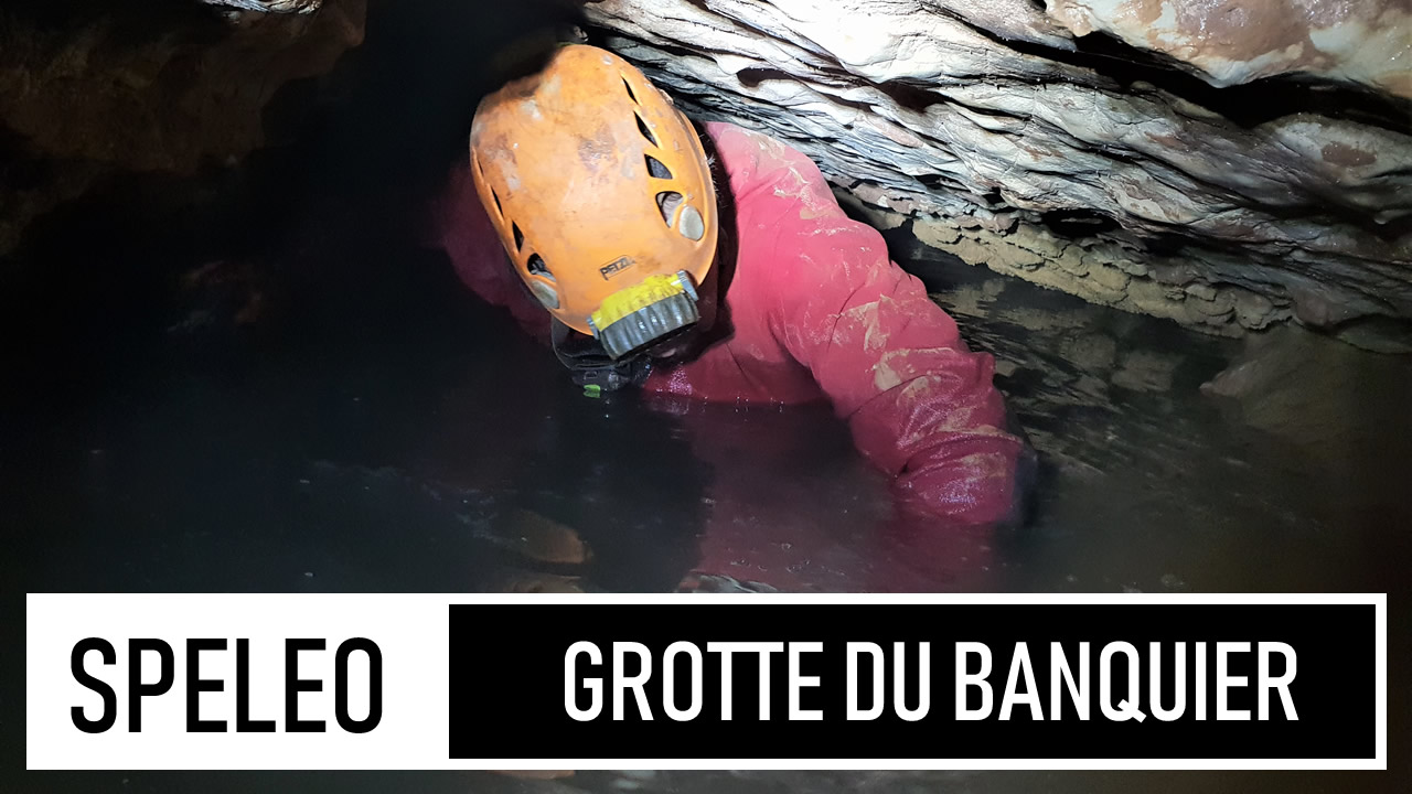 SPÉLÉO | Grotte aquatique du banquier - Je me gèle !