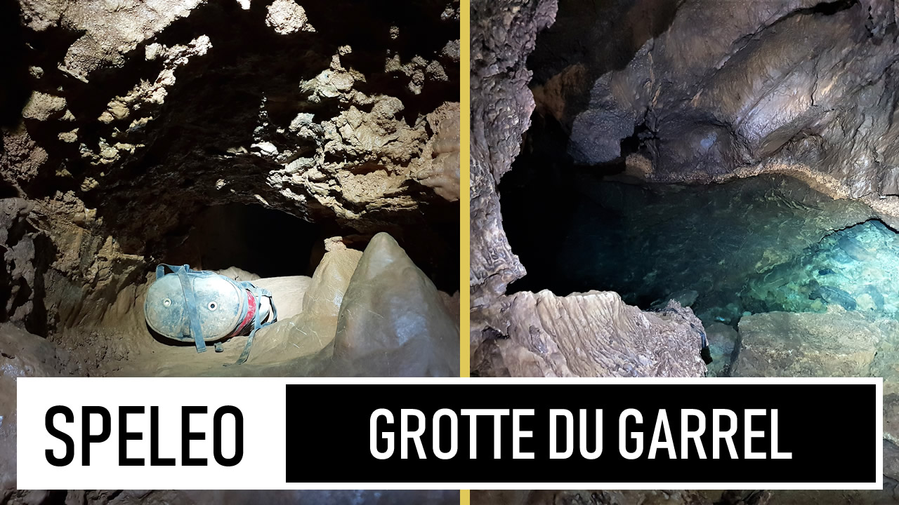 SPÉLÉO | Grotte du Garrel - Sportif et bcp d'étroitures !