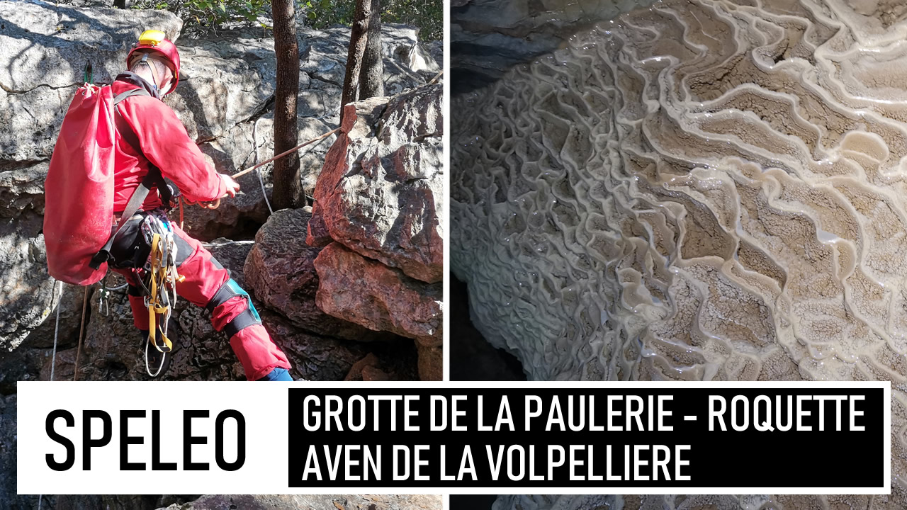 SPÉLÉO | Grotte de la Paulerie - Roquette - Résurgence du Virdoule