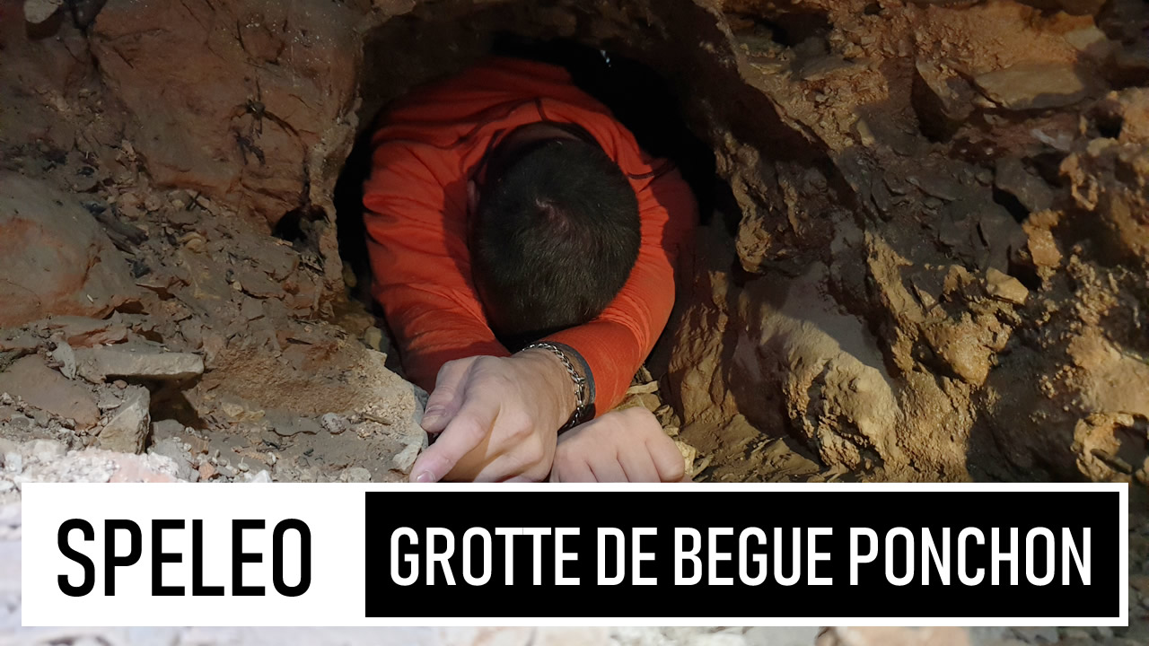 SPÉLÉO | Grotte de Bégué Ponchon - Sévère étroiture !
