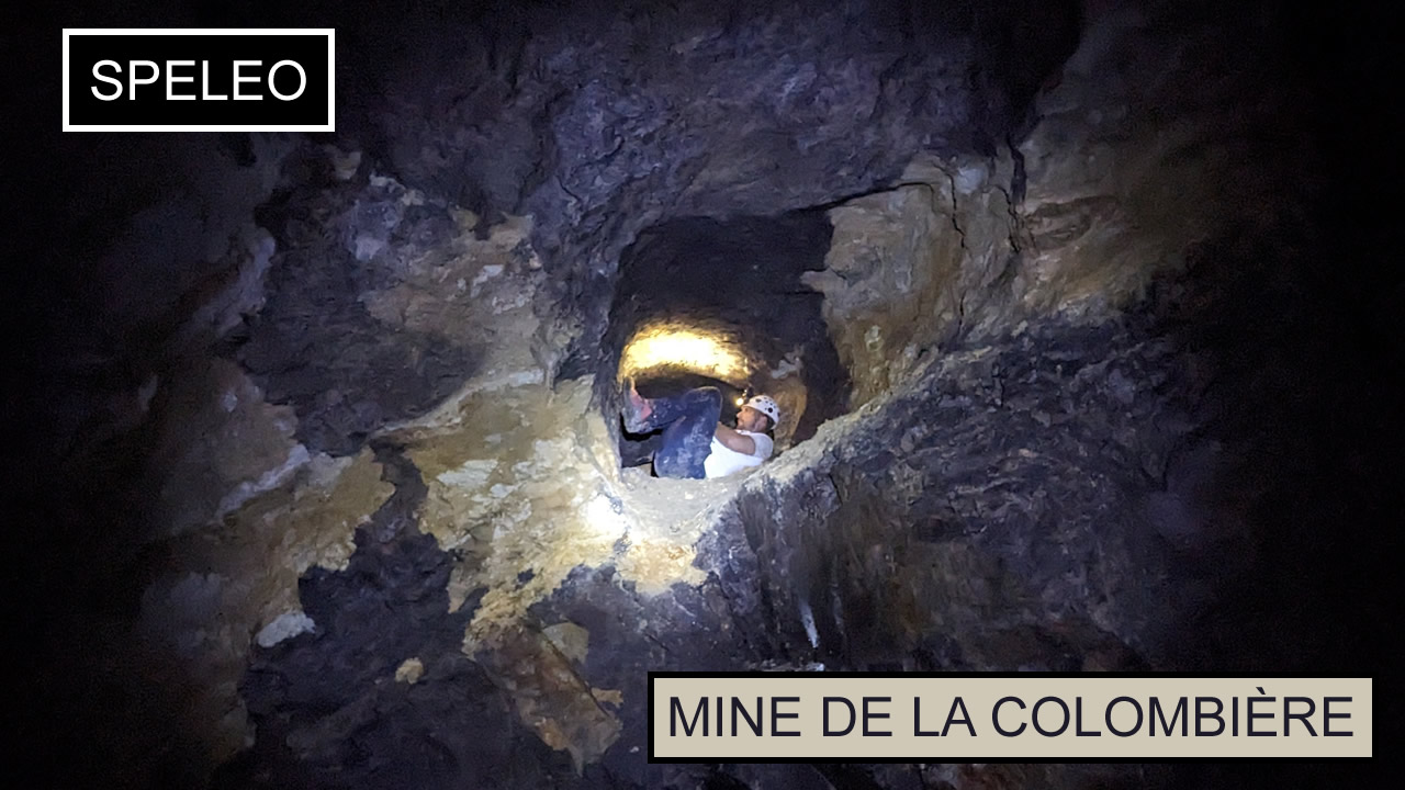 SPELEO | Ancienne mine de la Colombière à 1900m
