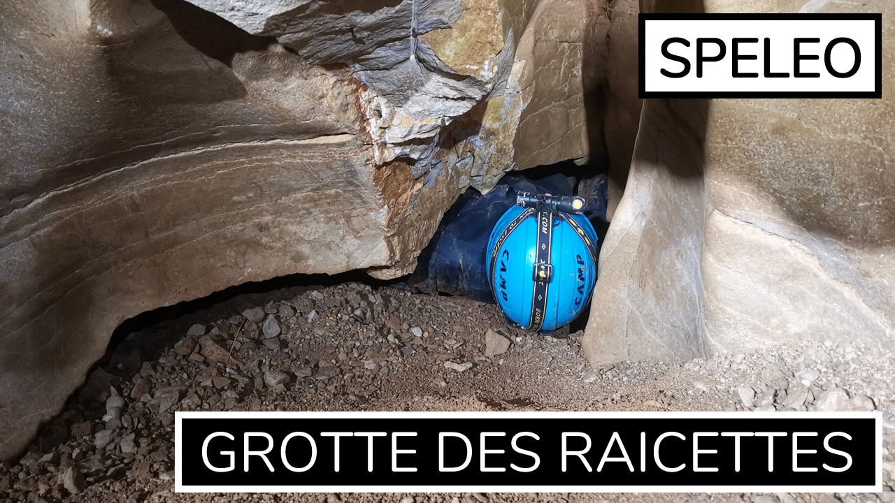 SPELEO | Grotte des Raicettes - Aven Patricia